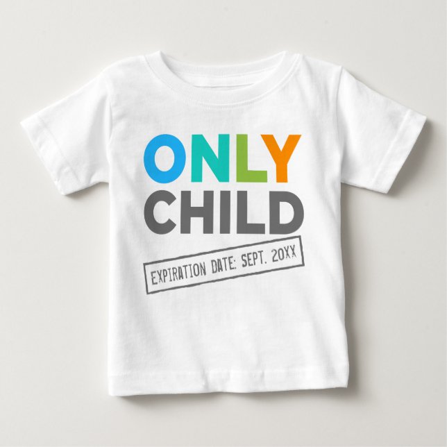 Nur Ablaufdatum für das Kind [Datum] Baby T-shirt (Vorderseite)