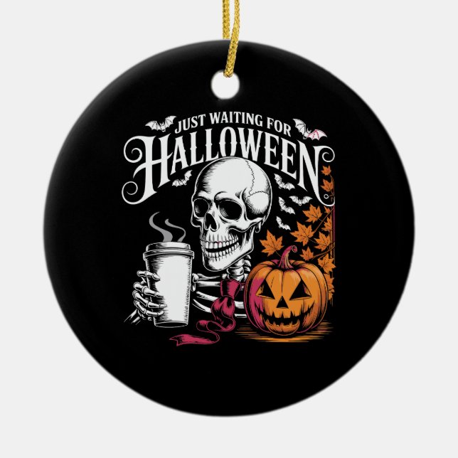 Nur auf Halloween warten Keramik Ornament (Vorne)
