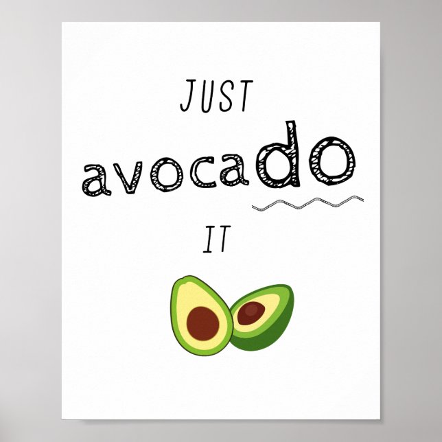 Nur AVOCADO - Motivation beibehalten Poster (Vorne)