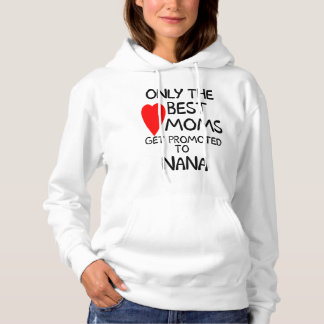 Nur beste Mamas erhalten zu NanaHoodies gefördert Hoodie