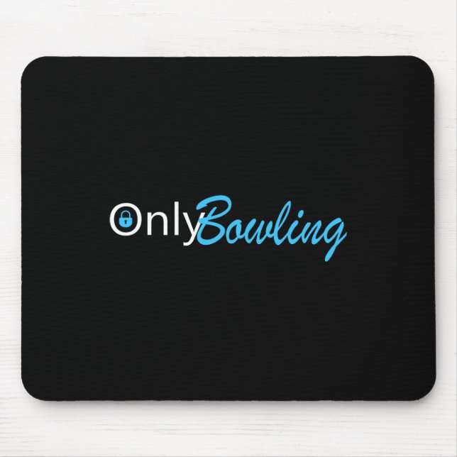 Nur Bowling Funny Adult Humor Bowling Geschenk Mousepad (Vorne)