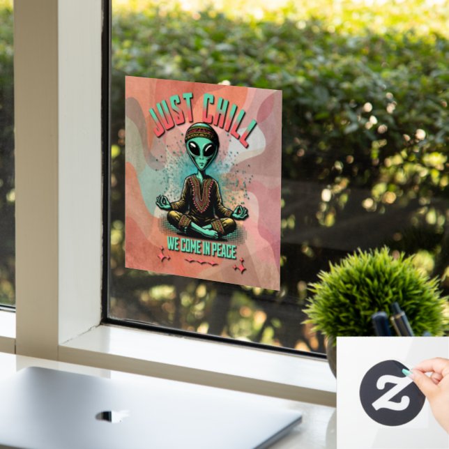 Nur Chill, wir kommen in Frieden Fensteraufkleber (Büro)