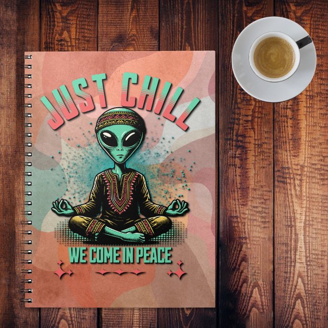 Nur Chill, wir kommen in Frieden Notizblock (Von Creator hochgeladen)