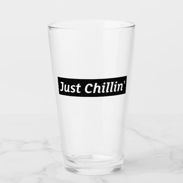 Nur Chillin Pint Glass Glas (Vorderseite)