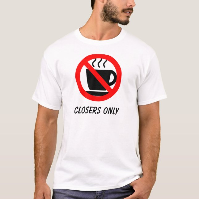Nur Closers T-Shirt (Vorderseite)