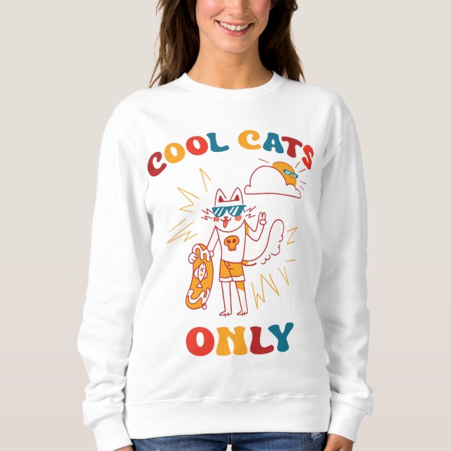 Nur coole Katzen Sweatshirt (Vorderseite)