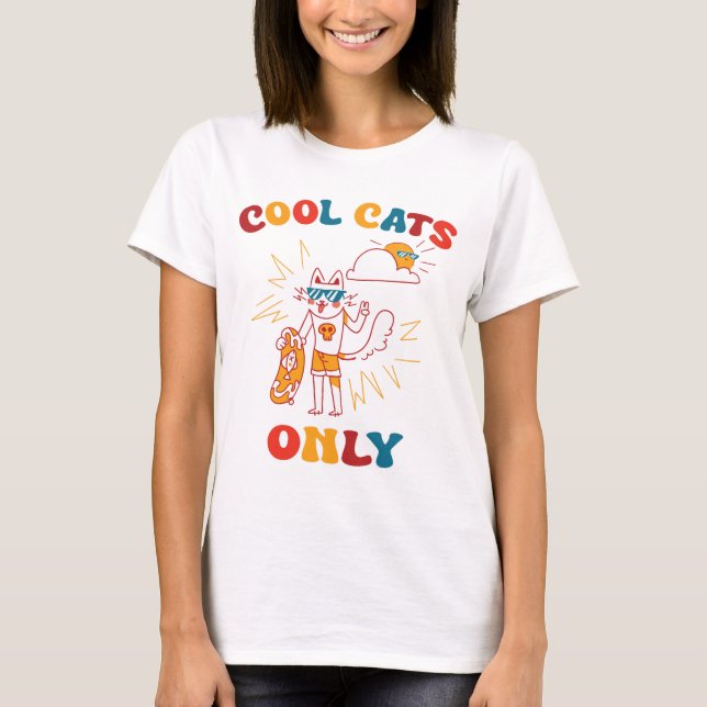 Nur coole Katzen T-Shirt (Vorderseite)