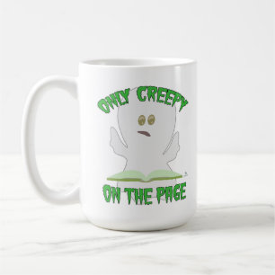 Nur Creepy auf Page Horror Ghost Writer Spaß Kaffeetasse