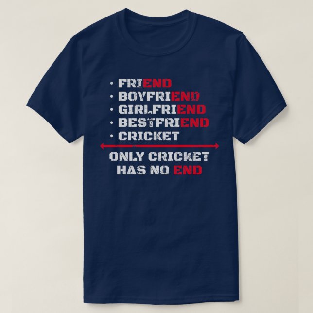 Nur Cricket hat kein Ende T-Shirt (Design vorne)