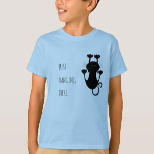 Nur da hängen schwarze Katze Cartoon lustiger Text T-Shirt