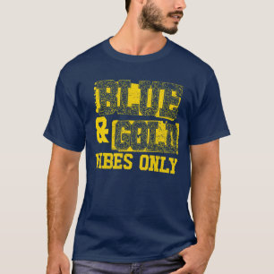Nur das blaue und goldene Vibes-Team T-Shirt