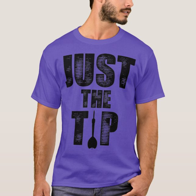 Nur das Tip Dart Button Funny Shooting Darts T-Shirt (Vorderseite)