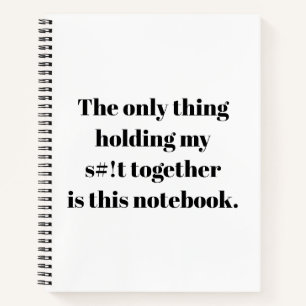 Nur das, was mein s# hält! notizbuch