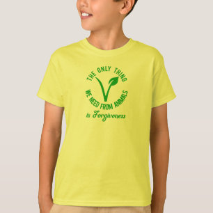 Nur das, was wir von Tieren brauchen, ist Vergebun T-Shirt