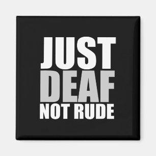 Nur Deaf nicht rude asl Deaf Hörhilfe Magnet