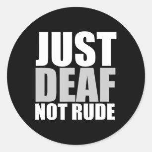 Nur Deaf nicht rude asl Deaf Hörhilfe Runder Aufkleber