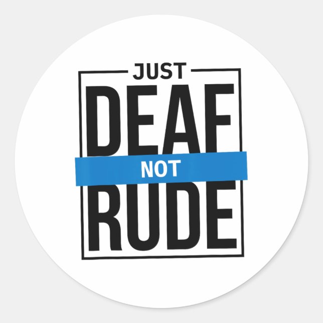 Nur Deaf nicht Rude Runder Aufkleber (Vorderseite)