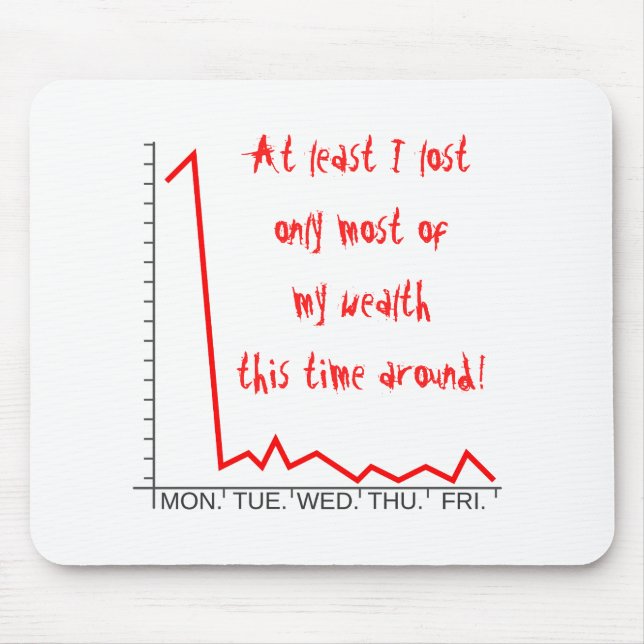 ... nur den größten Teil meines Reichtums dieses M Mousepad (Vorne)