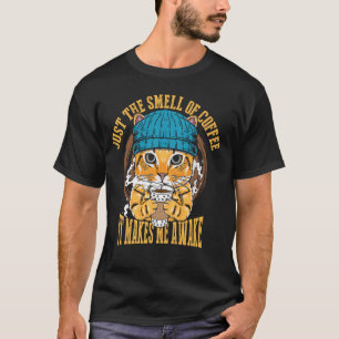 Nur der Geruch von Kaffee T-Shirt
