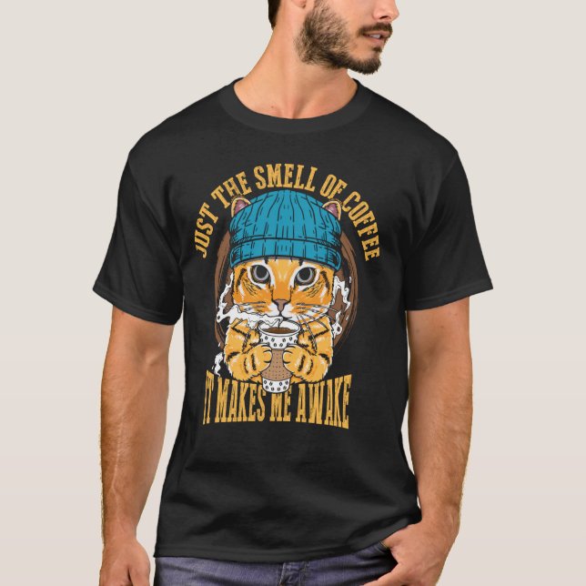 Nur der Geruch von Kaffee T-Shirt (Vorderseite)