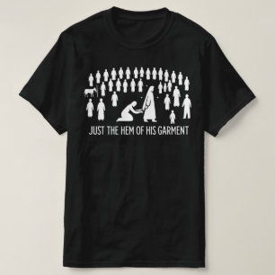 Nur der Saum Seines Gewandes Frau berührt Jesus T-Shirt
