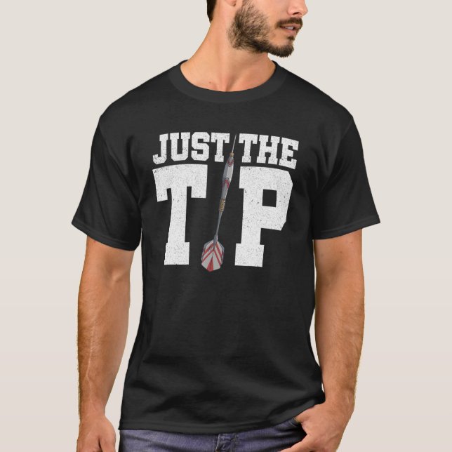 Nur der Tip-Dart Player Darting Dart Player Dartb T-Shirt (Vorderseite)