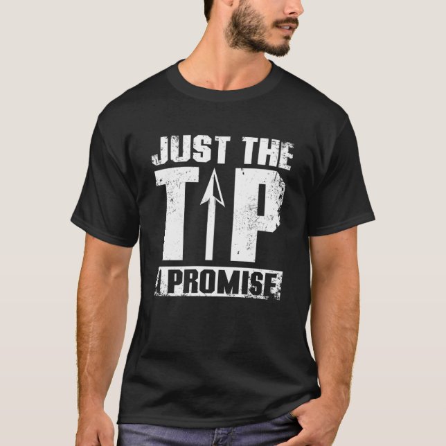 Nur der Tipp, den ich Archery verspreche T-Shirt (Vorderseite)