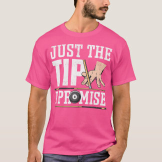 Nur der Tipp I Versprechen Billiard Pool Funny Bil T-Shirt