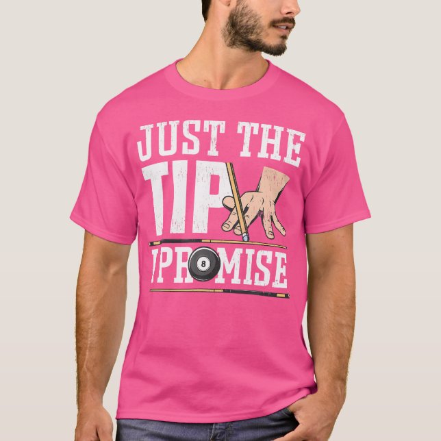 Nur der Tipp I Versprechen Billiard Pool Funny Bil T-Shirt (Vorderseite)