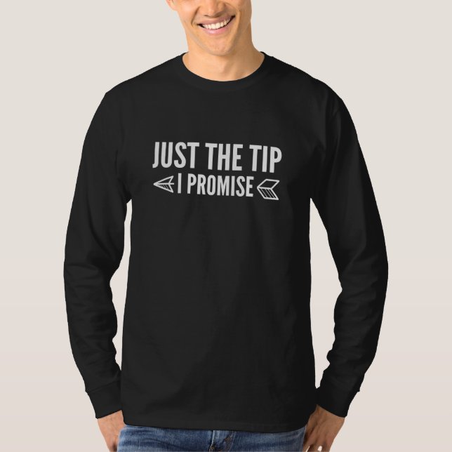 Nur der Tipp I Versprechen Bow und Arrow Bowhuntin T-Shirt (Vorderseite)