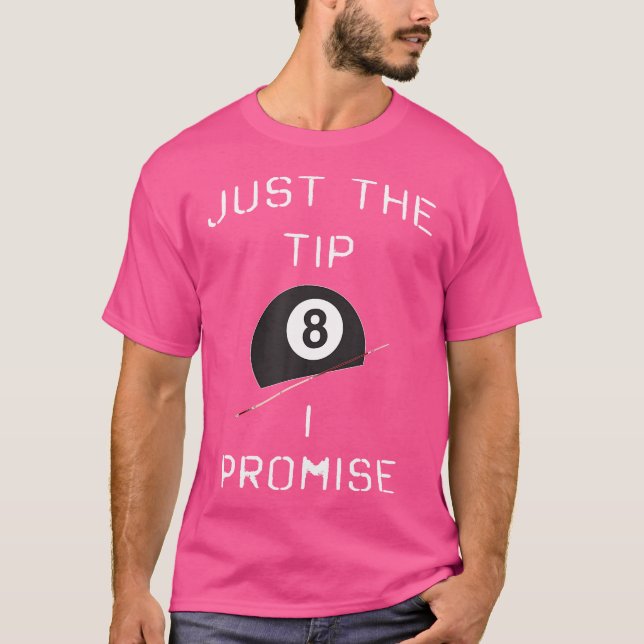 Nur der Tipp I Versprechen Funny Pool Billiard Pla T-Shirt (Vorderseite)