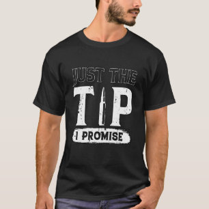 Nur der Tipp I Versprechen Funny Rifle Bullet Shoo T-Shirt