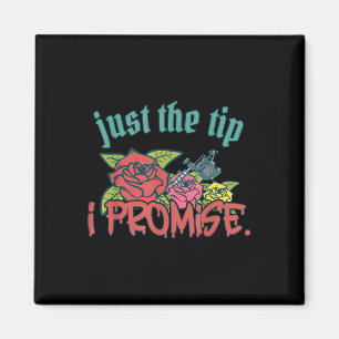 Nur der Tipp I Versprechen Funny Sprichwort Tattoo Magnet
