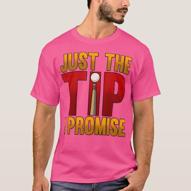 Nur der Tipp I Versprechen Pool Snooker Billard T-Shirt (Vorderseite)