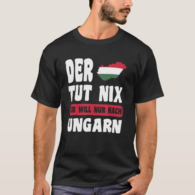 Nur der Ungar T-Shirt (Vorderseite)