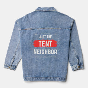 Nur der Zeltnachbar Typografie, einfach, lustig Jeansjacke