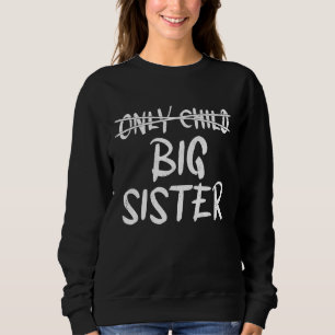 Nur die Ankündigung von Big Sister Sibling Sweatshirt