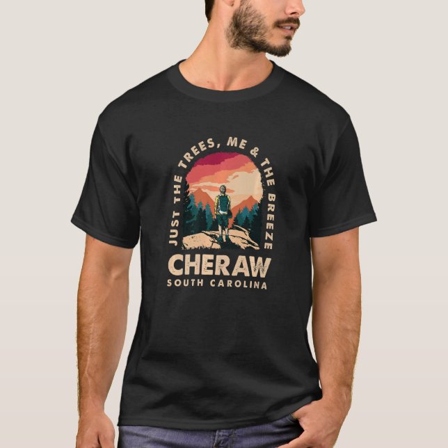 Nur die Bäume hier und die Brise Cheraw Wandern im T-Shirt (Vorderseite)