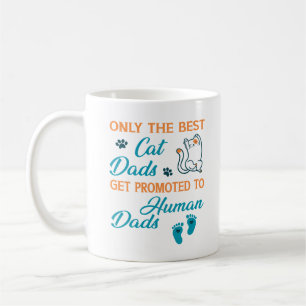 Nur die besten Cat-Vater werden an menschliche Vat Kaffeetasse