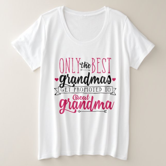 Nur die besten Grandmas beworben Große Oma Große Größe T-Shirt (Design vorne)