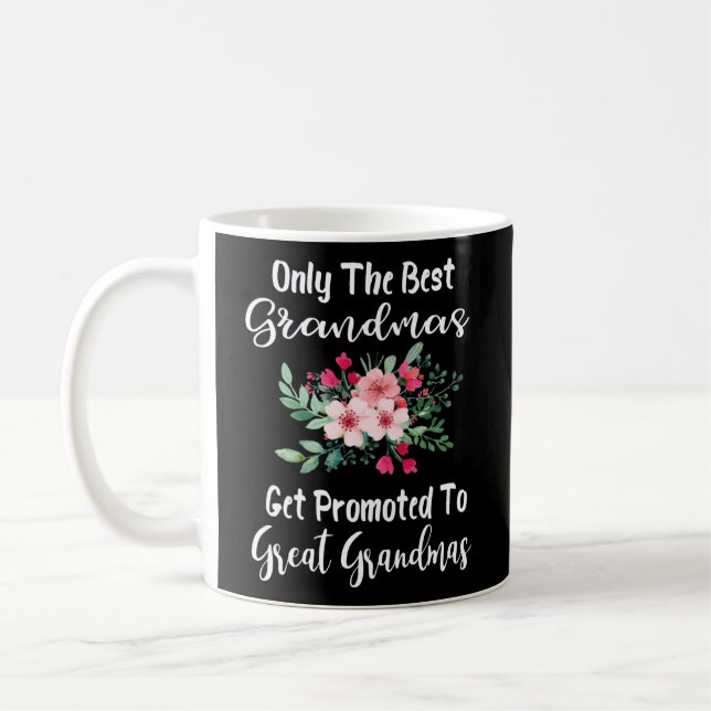 Nur die besten Grandmas werden für Groß beworben Kaffeetasse (Links)