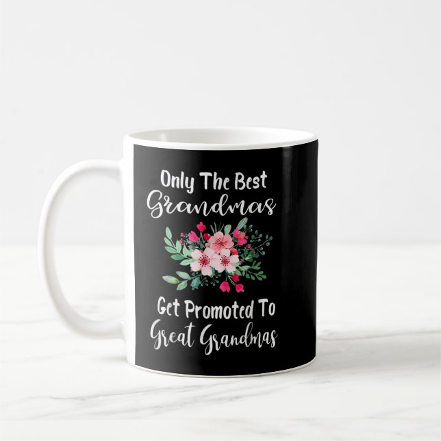 Nur die besten Grandmas werden für Groß beworben Kaffeetasse (Links)