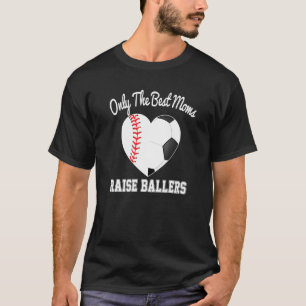 Nur die besten Mamas heben Ballerspieler Baseball  T-Shirt