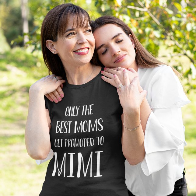 Nur die besten Mamas werden für Mimi angeboten T-Shirt (Von Creator hochgeladen)