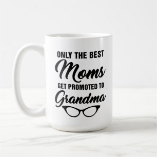 Nur die besten Mamas werden zum Oma-Kaffee geworbe Kaffeetasse