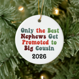 Nur die besten Neffen werden zum großen Cousin bef Keramik Ornament