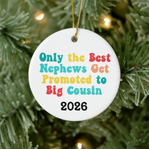 Nur die besten Neffen werden zum großen Cousin bef Keramik Ornament