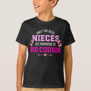 Nur die besten Nichten werden zu großen Cousins b T-Shirt