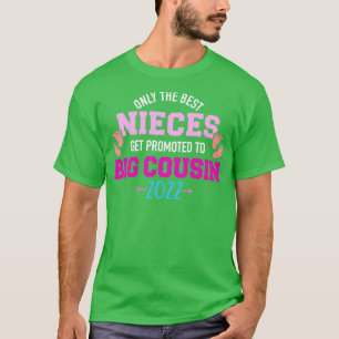 Nur die besten Nichten werden zum großen Cousin 20 T-Shirt