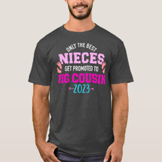 Nur die besten Nichten werden zum großen Cousin 20 T-Shirt